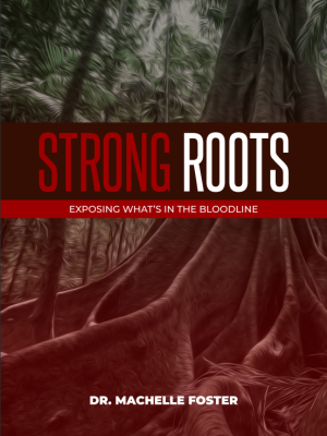 Strong Roots - Exposing What's in the Bloodline