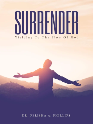 Surrender: Yielding to the Flow of God